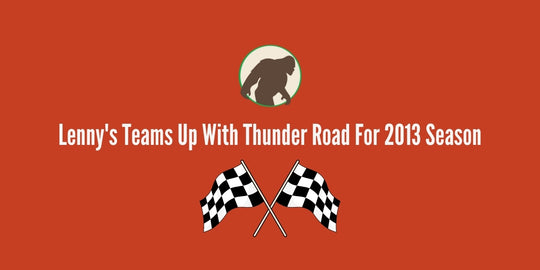 Lenny's Teams up with Thunder Road for 2013 Season