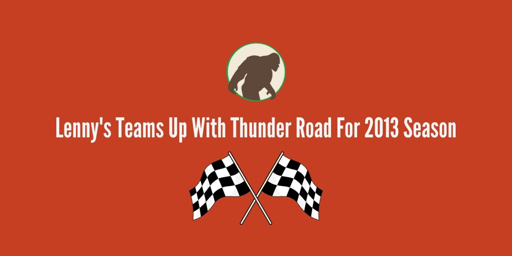 Lenny's Teams up with Thunder Road for 2013 Season