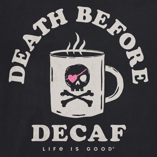 Black graphic T-shirt with a steaming coffee mug, skull-and-crossbones graphic, and DEATH BEFORE DECAF text