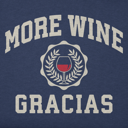 Navy blue shirt with 'More Wine Gracias' text and wine glass graphic on a navy background