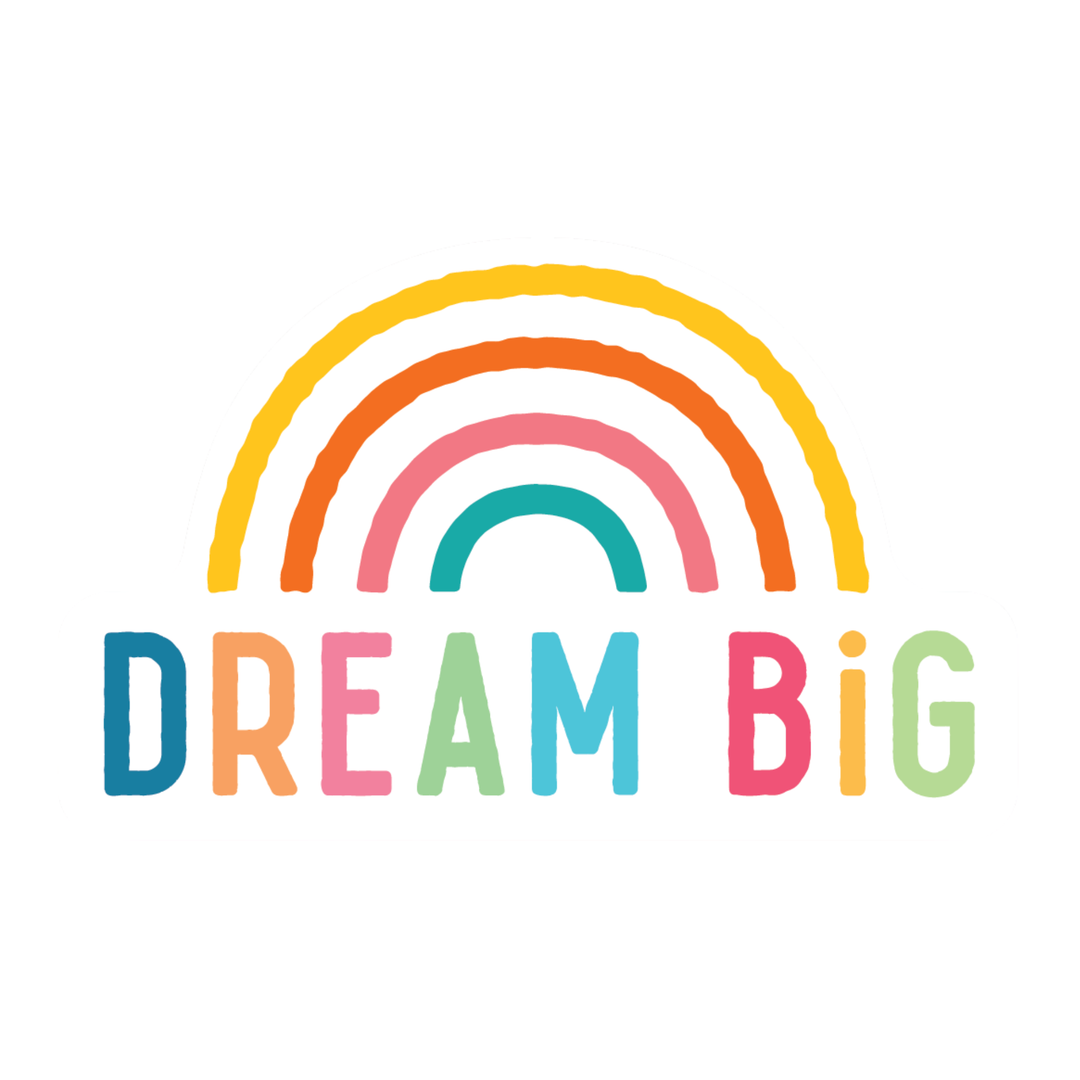 A colorful graphic featuring a rainbow arch above the words 'DREAM BIG' in playful multicolor letters on a plain white background.