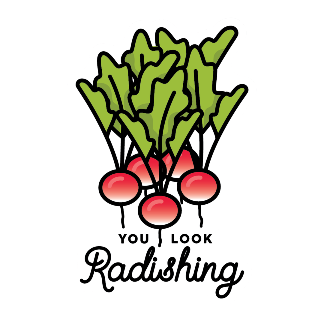 A stylized graphic of five radishes with green leaves and red bulbs above the text 'YOU LOOK Radishing' on a plain white background.