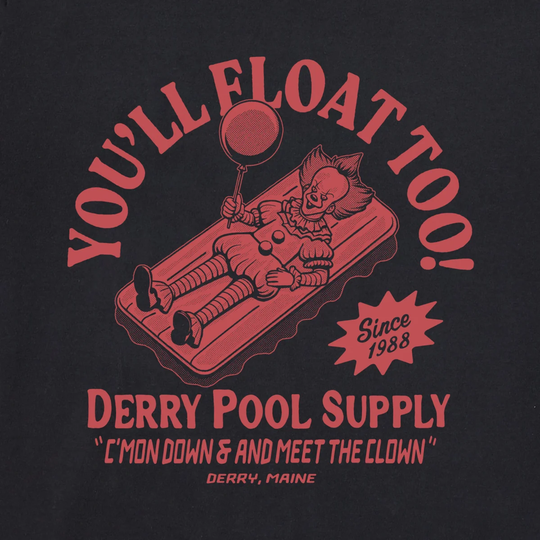 A black t-shirt featuring a red graphic print of a clown floating on an air mattress with the text 'YOU'LL FLOAT TOO!' and 'DERRY POOL SUPPLY'.