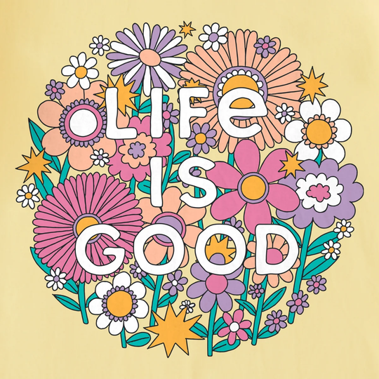 Colorful floral design with 'Life is Good' text on a yellow background