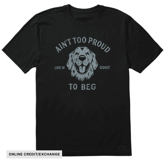 Life Is Good Men's Ain't Too Proud To Beg Short Sleeve Tee - Faded Black - ONLINE CREDIT/EXCHANGE - Lenny's Shoe & Apparel