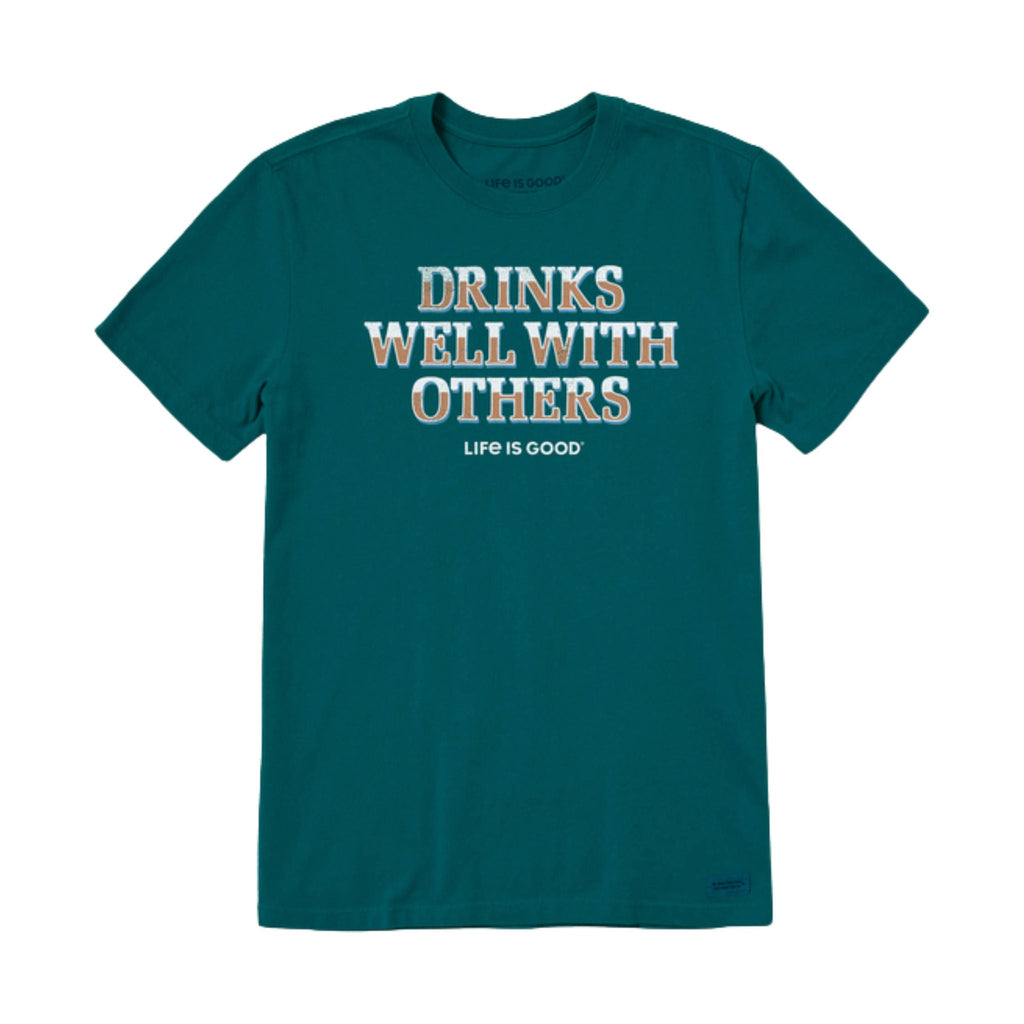 Life Is Good Men's Drinks Well With Others Pub Script Crusher Lite Tee - Mallard Green - ONLINE STORE CREDIT/EXCHANGE ONLY - Lenny's Shoe & Apparel