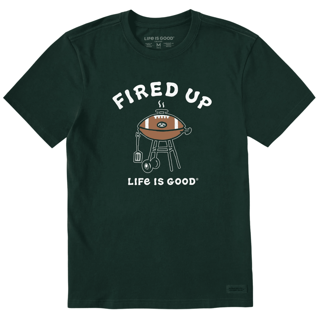 Dark green T-shirt with a grilled football graphic and the words "FIRED UP" and "LIFE IS GOOD"