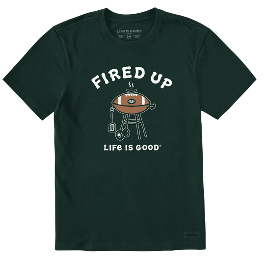 Dark green T-shirt with a grilled football graphic and the words "FIRED UP" and "LIFE IS GOOD"