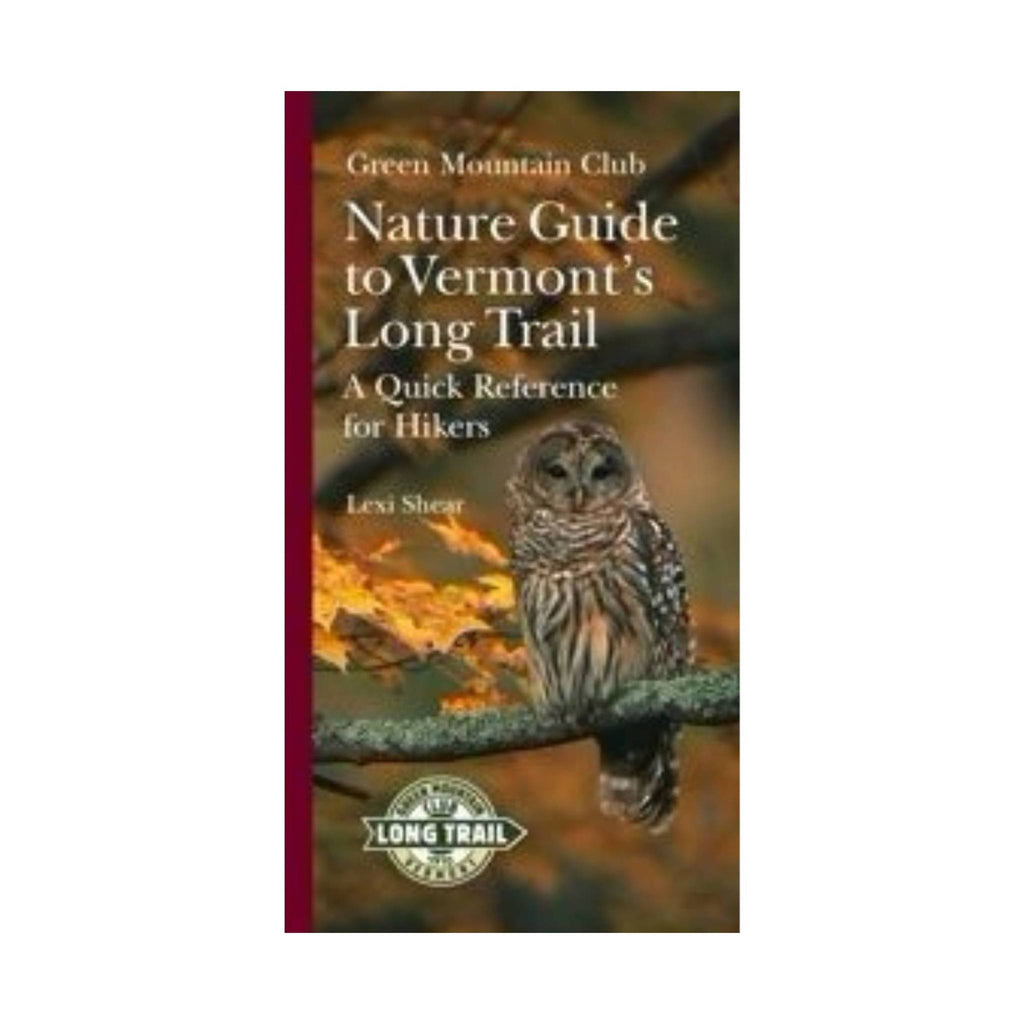 Green Mountain Club Nature Guide to Vermont's Long Trail - Lenny's Shoe & Apparel