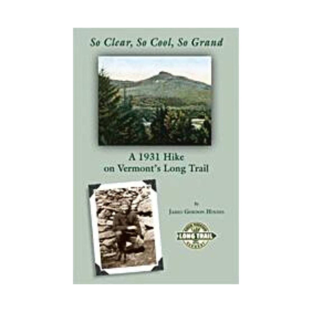 Light green book cover with a mountain landscape, a vintage hiking photo, and the text “A 1931 Hike on Vermont’s Long Trail”