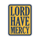 Sticker Northwest Lord Have Mercy - Lenny's Shoe & Apparel