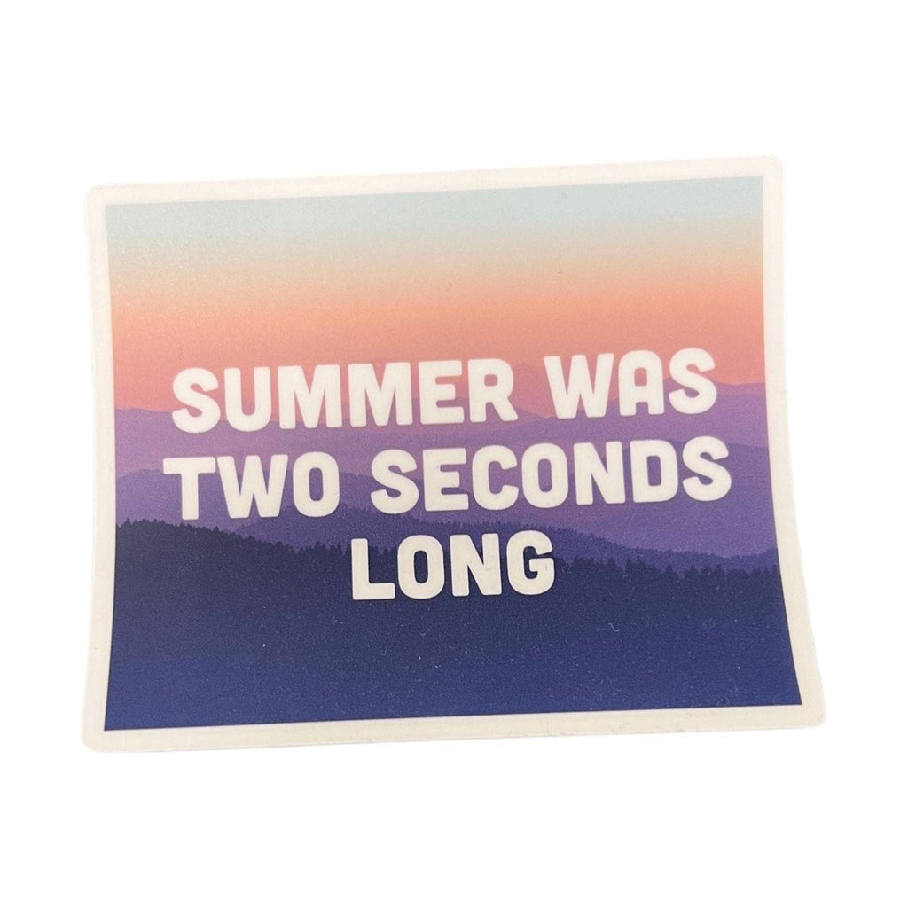 Sticker Northwest Summer Was Two Seconds Long - Lenny's Shoe & Apparel